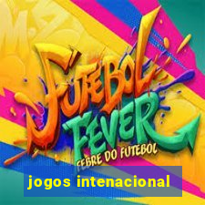 jogos intenacional